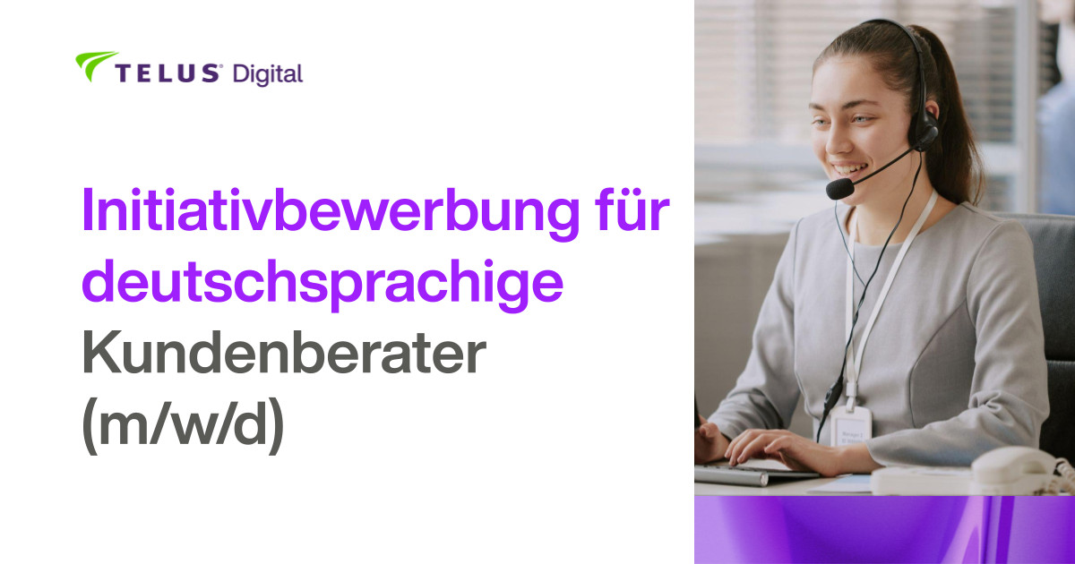 Initiativbewerbung für deutschsprachige Kundenberater (m/w/d)