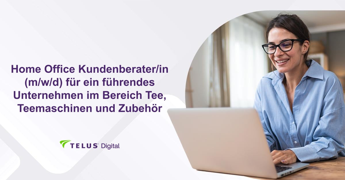 Home Office Kundenberater/in (m/w/d) für ein führendes Unternehmen im Bereich Tee, Teemaschinen und Zubehör
