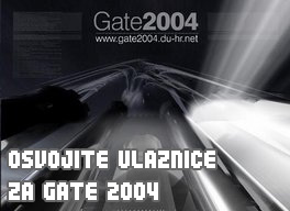 Osvojite ulaznice za Gate 2004