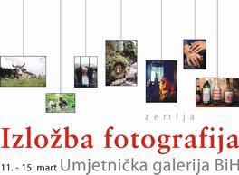 Izložba fotografija iz reportažnog serijala "Zemlja" magazina Start BiH
