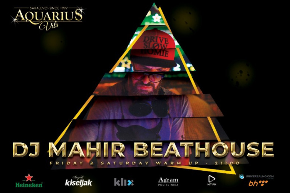 DJ Mahir Beathouse u Aquarius Vilsu