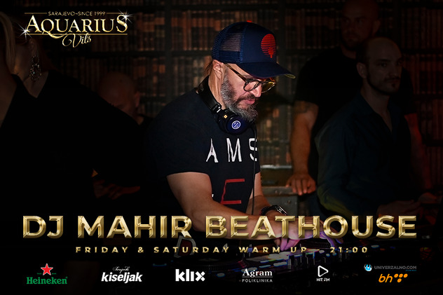 DJ Mahir Beathouse u Aquarius Vilsu