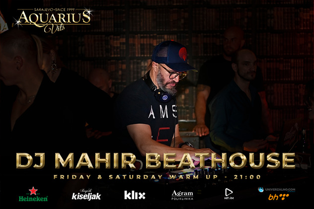 DJ Mahir Beathouse u Aquarius Vilsu