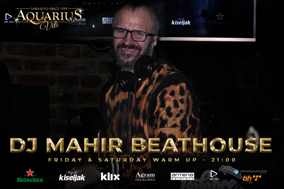 DJ Mahir Beathouse u Aquarius Vilsu