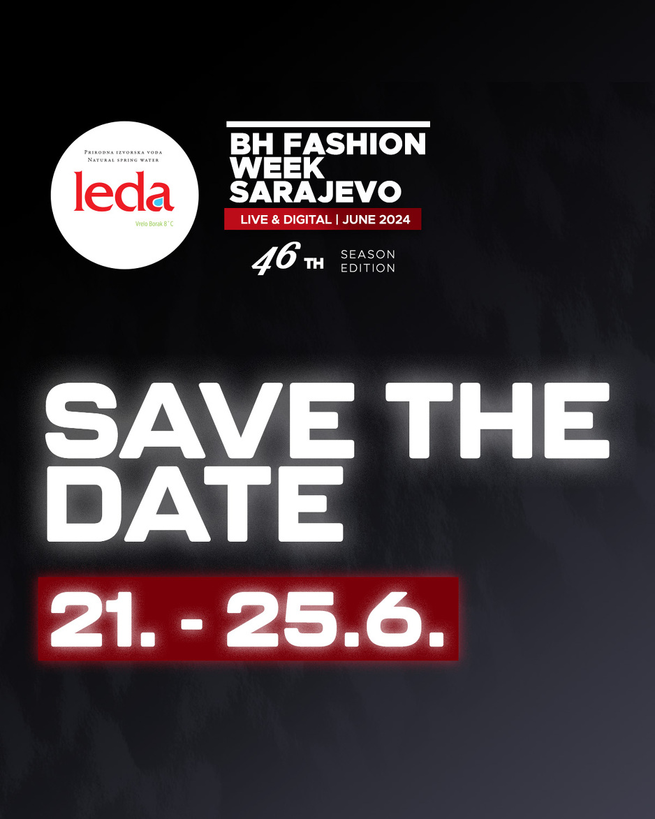 46. LEDA BH Fashion Week Sarajevo