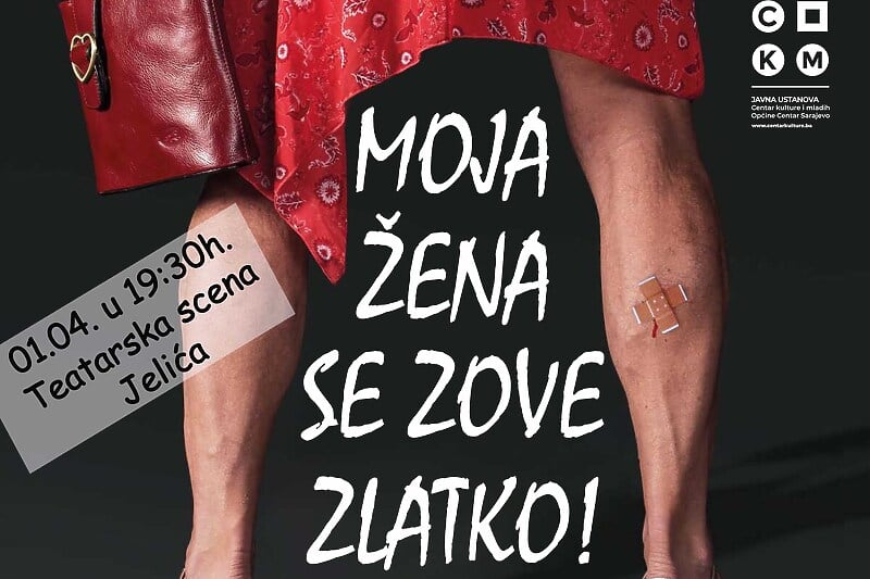 Komedija "Moja žena se zove Zlatko" u sarajevskom CKM-u