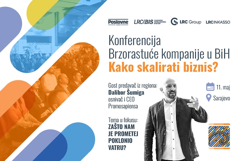 Konferencija “Brzorastuće kompanije u BiH – Kako skalirati biznis?”