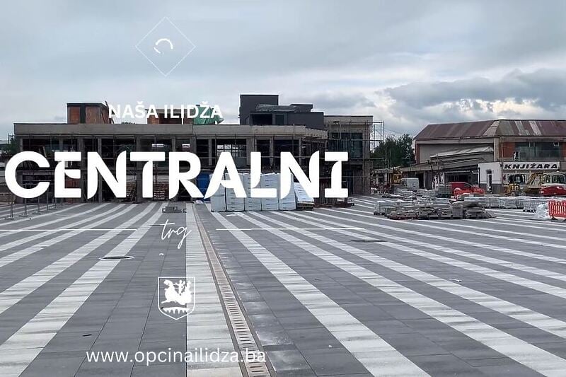 Izgradnja centralnog ilidžanskog trga (Screenshot: Općina Ilidža)