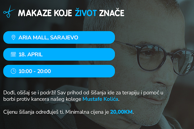 On Saturday, a charity haircut event to support the treatment of Sarajevo barber Mustafa Kolić, aiming to raise 30,000 euros.