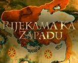 Al Jazeera Balkans predstavlja dokumentarni serijal "Rijekama ka zapadu"