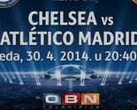 Utakmica Chelsea - Atletico Madrid na OBN-u