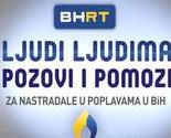 Večeras velika humanitarna akcija BHRT-a "Ljudi ljudima, pozovi i pomozi"