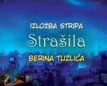 Izložba stripa "Strašila" Berina Tuzlića u Monumentu