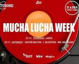 Mucha Lucha Week: Kickback Thursday i Club night Saturday