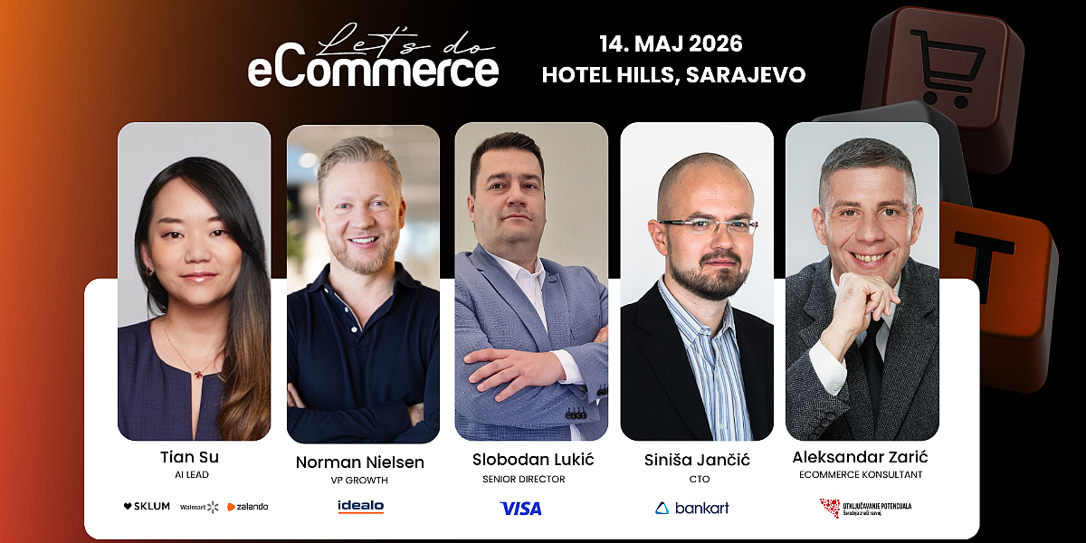 Let's do eCommerce: Sarajevo 14. maja postaje centar regionalne digitalne trgovine