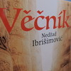 "Vječnik" Nedžada Ibrišimovića odsad i na češkom jeziku