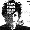 Koncert "Crazy Plays Dylan" 22. aprila u Pozorištu mladih Sarajevo