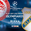 Play off Lige prvaka na OBN-u: Olympiakos - Rijeka