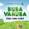 Buba Vakuba: Dječija štednja nikad nije bila zabavnija