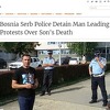 Svjetski mediji o protestima u Banjoj Luci: Uhapšen čovjek koji vodi proteste zbog smrti sina