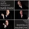 Radoslav Milenković s monodramom 'Naši dani' u Centru kulture i mladih