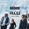 The Frajle udružile snage sa Željkom Bebekom i oduševile fanove