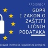 CPE organizuje najobimniju radionicu na temu GDPR-a i Zakona o zaštiti ličnih podataka