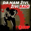 SDP: Trenutna vlast se trudi da sve radnike svede na sluge u službi bogatih "feudalaca"