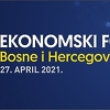 Ekonomski forum BiH 2021. najveći događaj u regiji iz ove oblasti