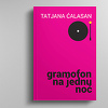 U Sarajevu uskoro promocija knjige "Gramofon na jednu noć" Tatjane Ćalasan