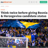 EU Observer upozorava Brisel da dva puta razmisli prije nego što BiH da kandidatski status