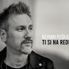 Nermin Puškar predstavio svoj novi singl "Ti si na redu"
