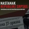 Nastanak Republike Srpske: Kako se naučnim pristupom obračunati sa prekrajanjem historije