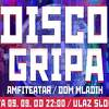 Sada već tradicionalno Disco Gripa u Amfiteatru Doma mladih 9. septembra
