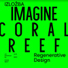 Imagine izložba "Koralni greben. Regenerativni dizajn“ od 5. oktobra u Sarajevu