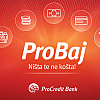 "ProBaj usluge" ProCredit Bank: Jednostavno, brzo i transparentno