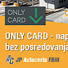 Only  Card: Naplata cestarine bez posredovanja blagajnika