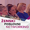 Održan "Ženski poslovni networking": Podrška poduzetnicama za snažniju bh. ekonomiju
