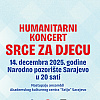 Humanitarni koncert "Srce za djecu" bit će upriličen 14. decembra u Narodnom pozorištu Sarajevo
